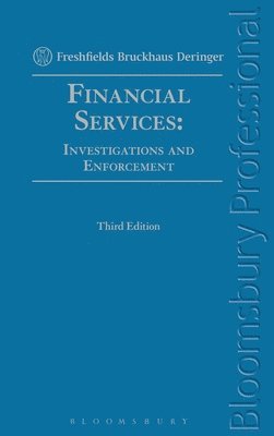 Financial Services: Investigations and Enforcement 1
