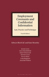 bokomslag Employment Covenants and Confidential Information: Law, Practice and Technique
