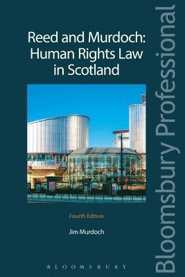 Jim L Murdoch - Murdoch, J: Reed and Murdoch: Human Rights Law in Scotland, Häftad