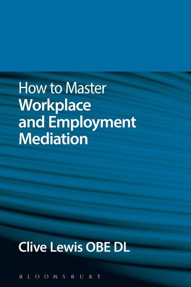 bokomslag How to Master Workplace and Employment Mediation