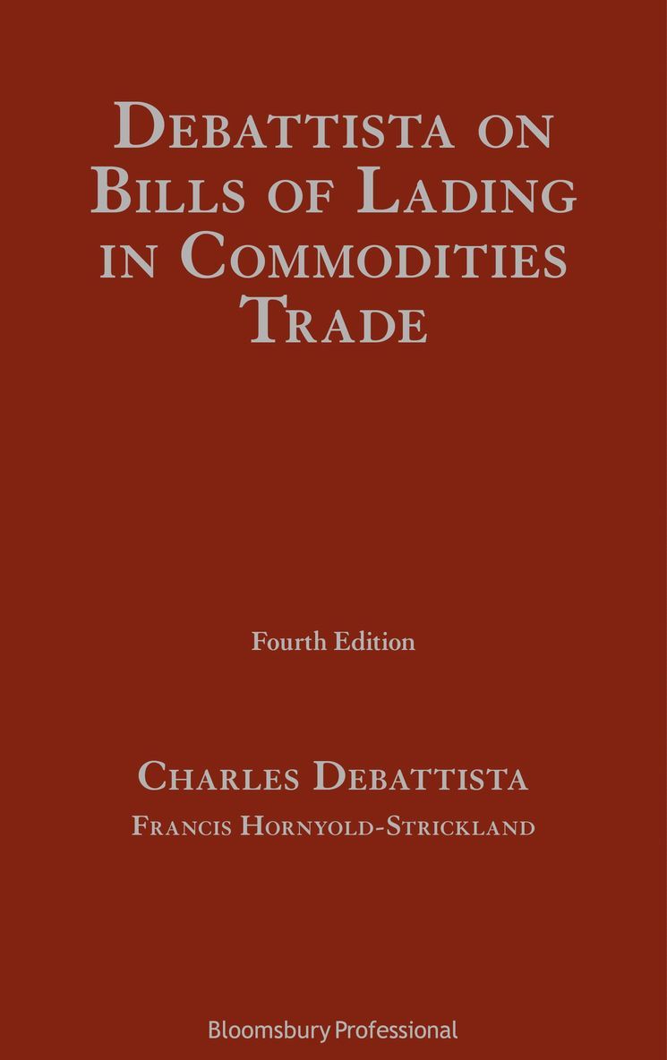 Charles Debattista, Francis Hornyold-Strickland, Professor Charles Debattista, Charles DeBattista - Debattista on Bills of Lading in Commodities Trade, Inbunden