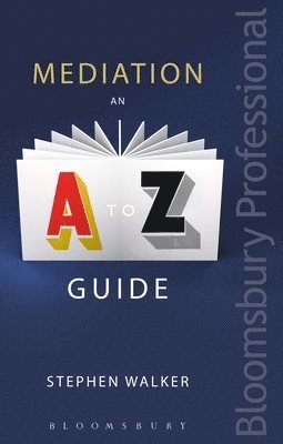 Mediation: An A-Z Guide 1