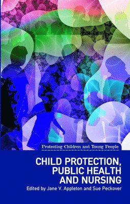 Jane V. Appleton, Sue Peckover - Child Protection, Public Health and Nursing, Häftad