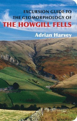 Excursion Guide to the Geomorphology of the Howgill Fells 1