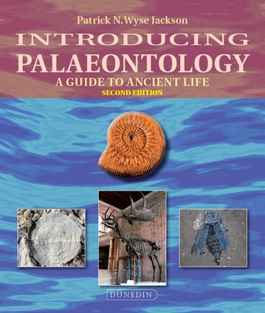 Patrick Wyse Jackson - Introducing Palaeontology, Häftad