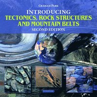 bokomslag Introducing Tectonics, Rock Structures and Mountain Belts