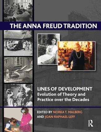 Norka T. Malberg, Joan Raphael-Leff - Anna Freud Tradition, Häftad
