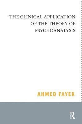 bokomslag The Clinical Application of the Theory of Psychoanalysis