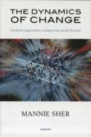 Mannie Sher - The Dynamics of Change, Häftad