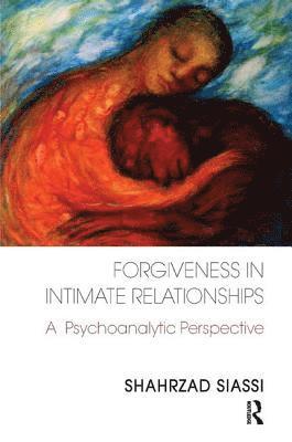 bokomslag Forgiveness in Intimate Relationships