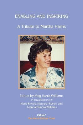 Meg Harris Williams, Maria Rhode, Maria Rhode, Margaret Rustin, Gianna Williams, Meg Harris Williams - Enabling and Inspiring, Häftad