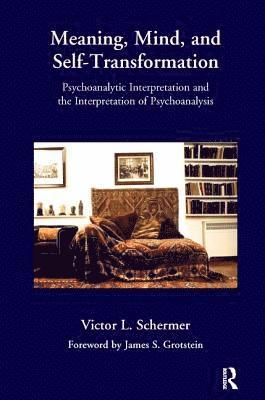 Victor L. Schermer, Victor L Schermer - Meaning, Mind, and Self-Transformation, Häftad