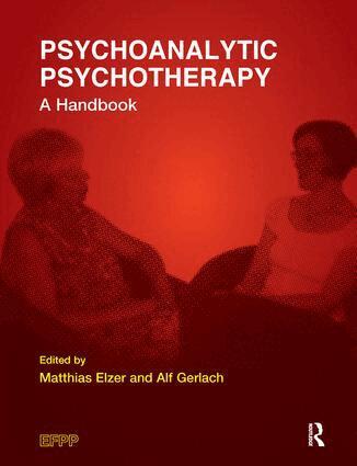 Matthias Elzer, Alf Gerlach - Psychoanalytic Psychotherapy, Häftad