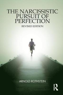 bokomslag The Narcissistic Pursuit of Perfection