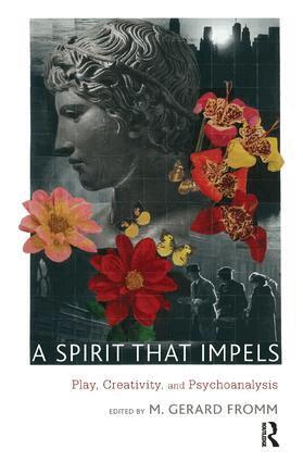 M. Gerard Fromm - Spirit that Impels, Häftad