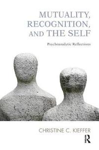 bokomslag Mutuality, Recognition, and the Self