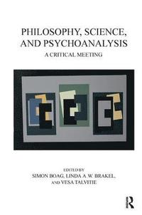 bokomslag Philosophy, Science, and Psychoanalysis