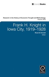 bokomslag Frank H. Knight in Iowa City, 1919 - 1928