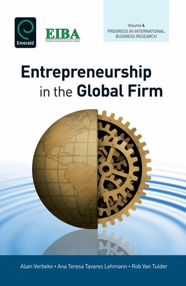 Alain Verbeke, Ana Teresa Tavares Lehmann, Rob Van Tulder - Entrepreneurship in the Global Firm, Inbunden