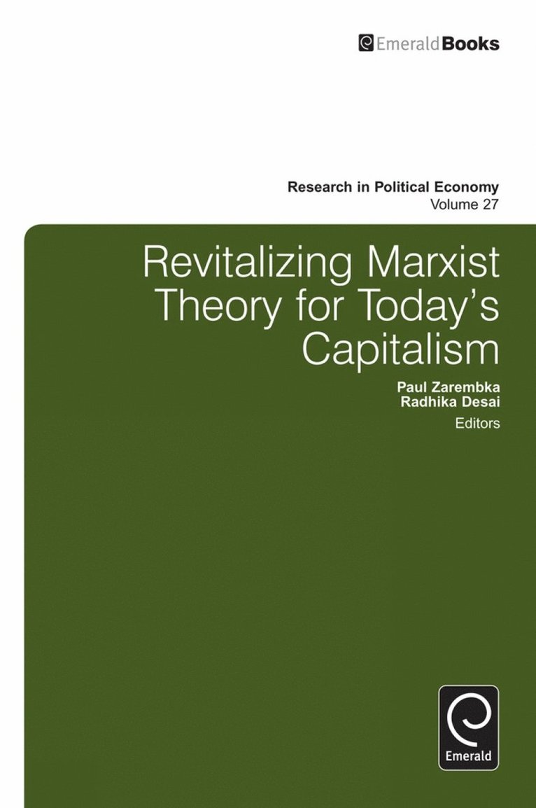 Paul Zarembka, Radhika Desai - Revitalizing Marxist Theory for Today's Capitalism, Inbunden