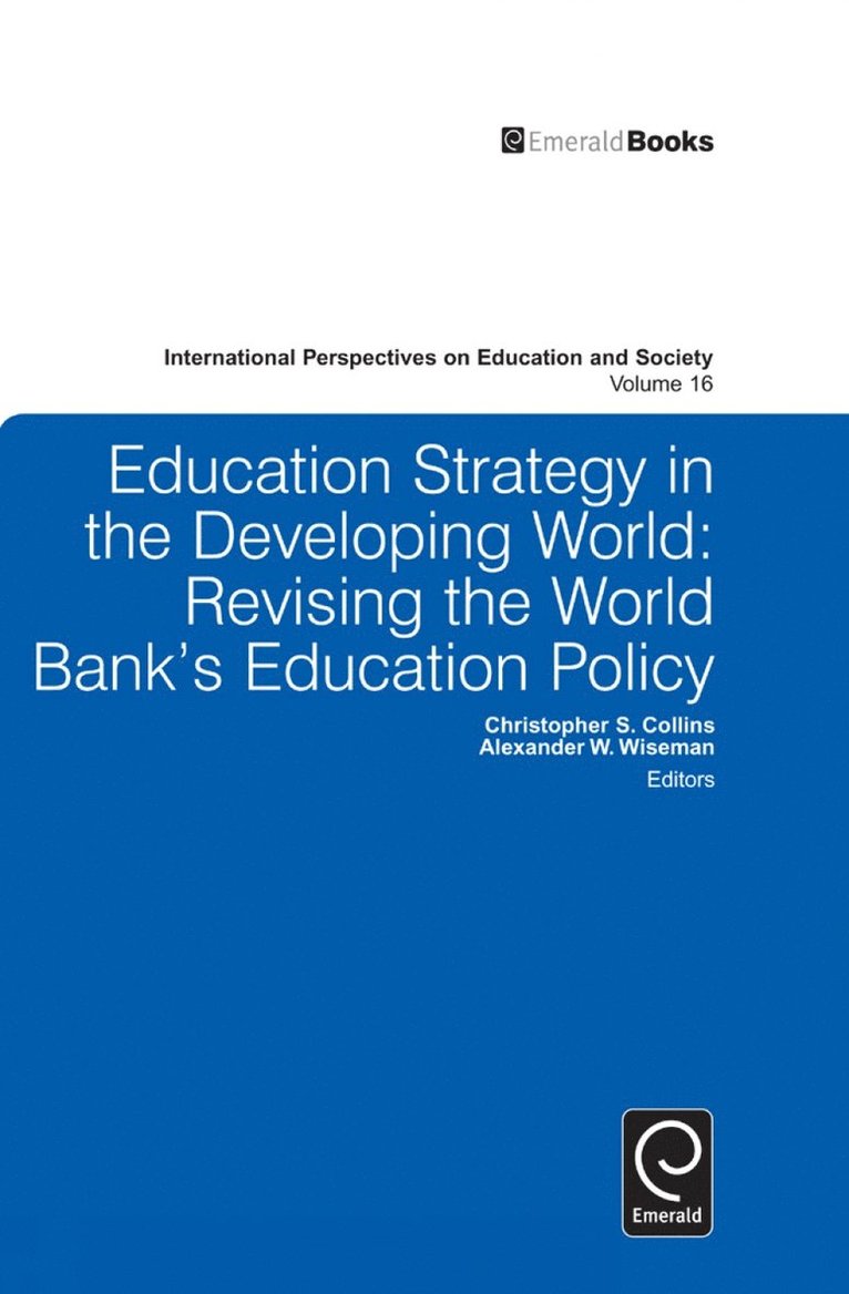 Christopher S. Collins, Alexander W. Wiseman - Education Strategy in the Developing World, Inbunden