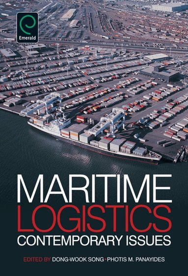 Dong-Wook Song, Photis Panayides - Maritime Logistics, Inbunden