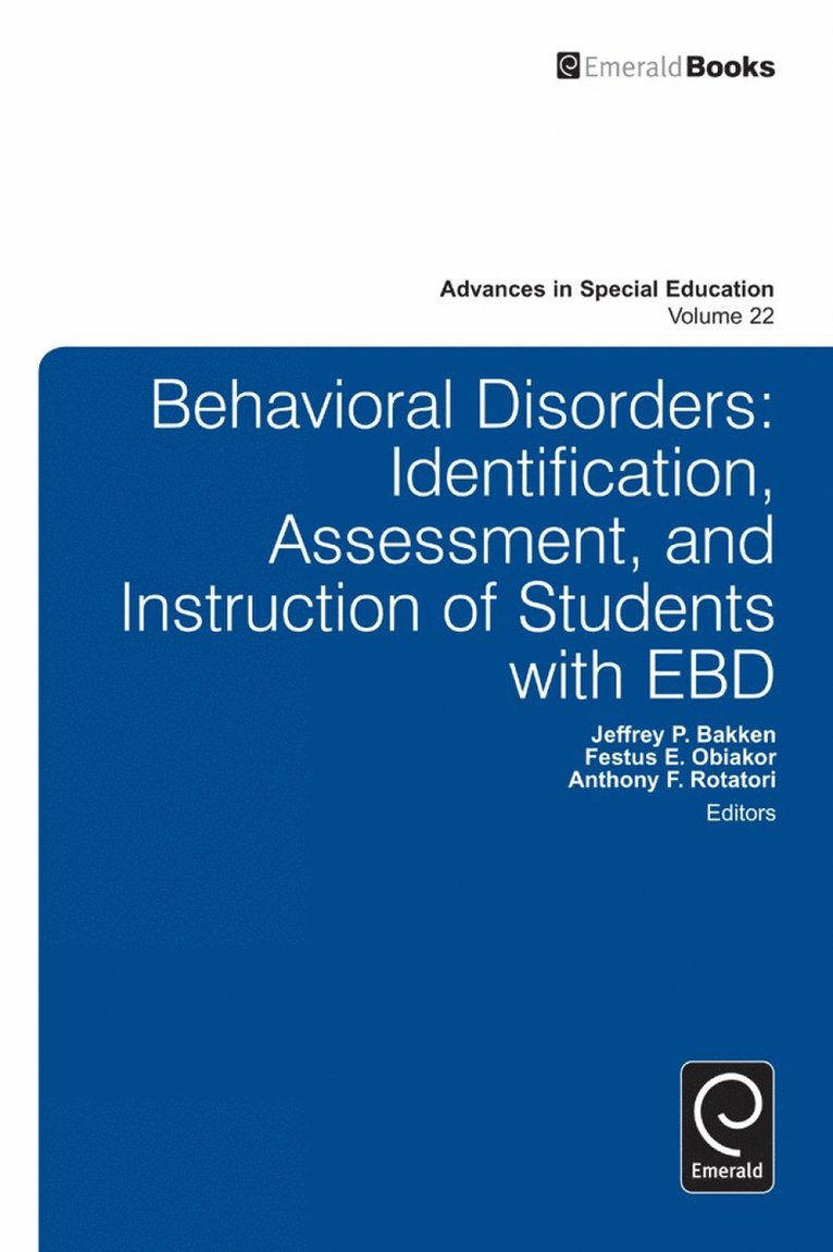 Jeffrey P. Bakken, Festus E. Obiakor, Anthony F. Rotatori - Behavioral Disorders, Inbunden