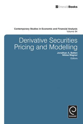 Jonathan Batten, Niklas F. Wagner - Derivatives Pricing and Modeling, Inbunden