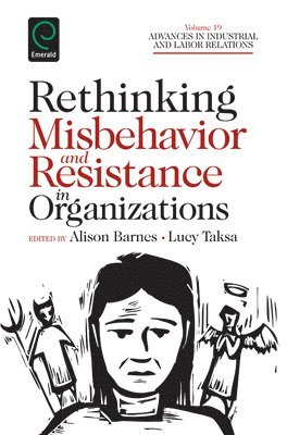 Lucy Taska, Alison Barnes - Rethinking Misbehavior and Resistance in Organizations, Inbunden