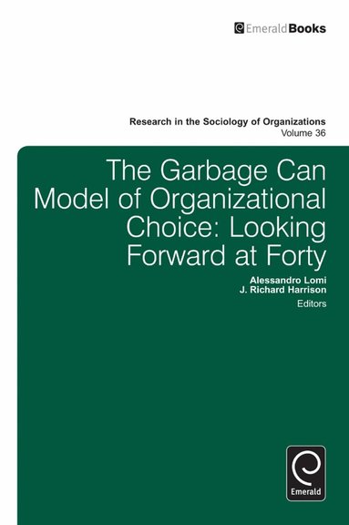 Richard Harrison, Alessandro Lomi - Garbage Can Model of Organizational Choice, Inbunden