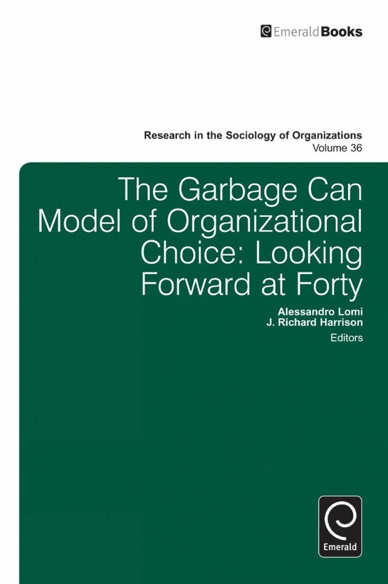 Richard Harrison, Alessandro Lomi - Garbage Can Model of Organizational Choice, Inbunden