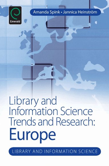 Amanda Spink, Jannica Heinström - Library and Information Science Trends and Research, Inbunden
