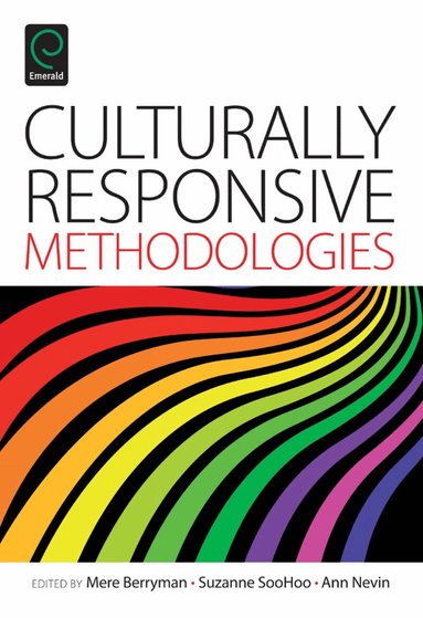 Mere Berryman, Suzanne SooHoo, Ann Nevin - Culturally Responsive Methodologies, Häftad