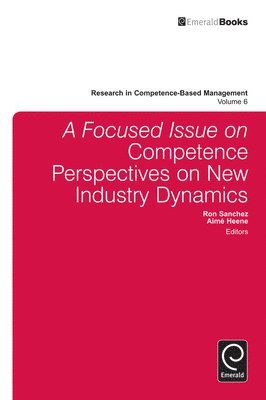 A focussed Issue on Competence Perspectives on New Industry Dynamics 1