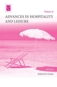 bokomslag Advances in Hospitality and Leisure