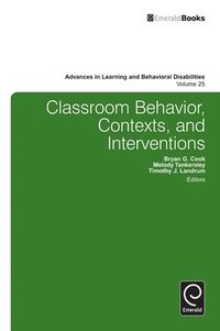 bokomslag Classroom Behavior, Contexts, and Interventions