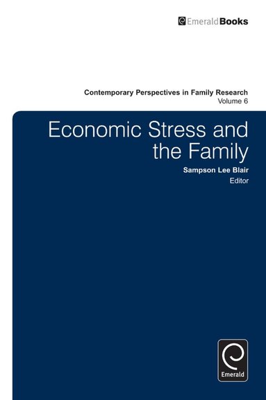 Sampson Lee Blair - Economic Stress and the Family, Inbunden