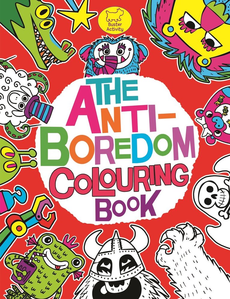 The Anti-Boredom Colouring Book 1