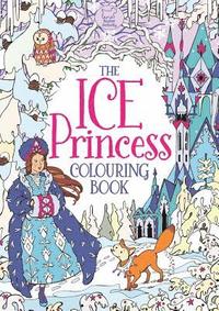 bokomslag The Ice Princess Colouring Book