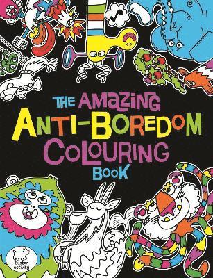 The Amazing Anti-Boredom Colouring Book 1