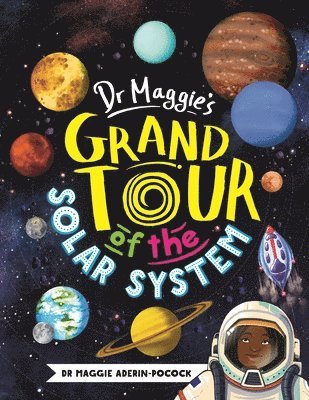 bokomslag Dr Maggie's Grand Tour of the Solar System