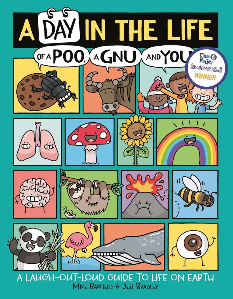 Day in the Life of a Poo, a Gnu and You (Winner of the Blue Peter Book Award 2021)