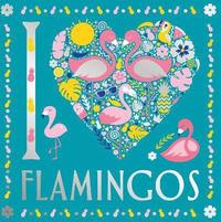 bokomslag I Heart Flamingos