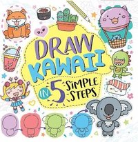 bokomslag Draw Kawaii in Five Simple Steps