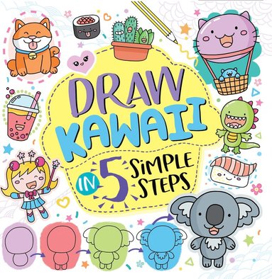 bokomslag Draw Kawaii in Five Simple Steps