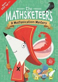 bokomslag The Mathsketeers  A Multiplication Mystery