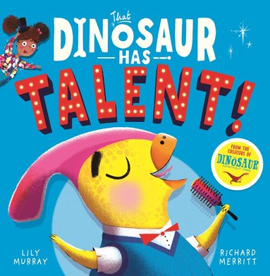 Lily Murray, Richard Merritt - That Dinosaur Has Talent!, Häftad