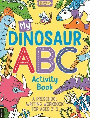 bokomslag My Dinosaur ABC Activity Book