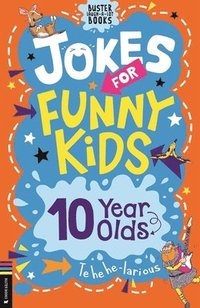 bokomslag Jokes for Funny Kids: 10 Year Olds
