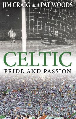 bokomslag Celtic: Pride and Passion